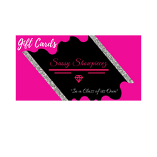 Load image into Gallery viewer, Sassy Showpiecez&#39;s Gift Cards 💝
